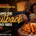Promoção Imperdível do Shopping Park Sul para o Dia dos Pais traz um ano de Outback
