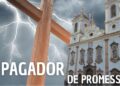O Pagador de Promessas: Uma reflexão sobre fé, intolerância e empoderamento feminino
