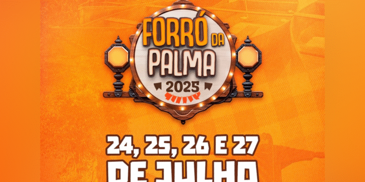 Forró Da Palma 2025 Anuncia Programação Oficial Com 4 Dias De Festa