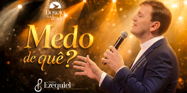 Padre Ezequiel lança “Medo de quê?”: Hino de fé e superação