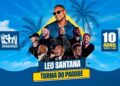 Léo Santana e Turma do Pagode fazem show especial no CTN dia 10 de abril