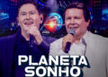 Gian & Giovani lançam feats com Bruno & Marrone na primeira parte do DVD “Planeta Sonho”